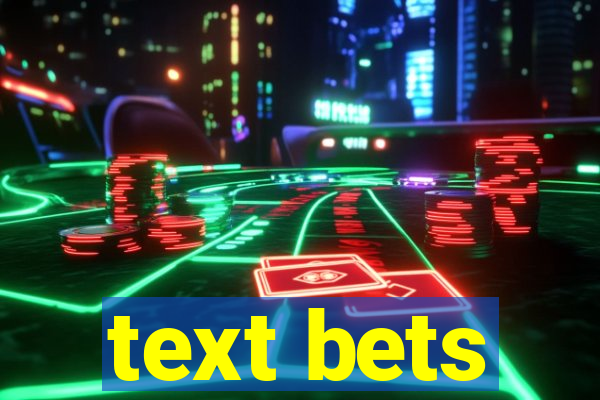 text bets