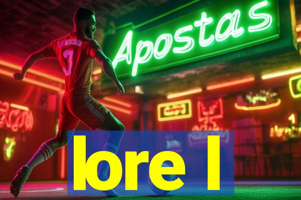 lore l