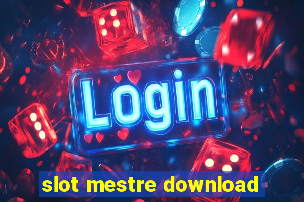 slot mestre download