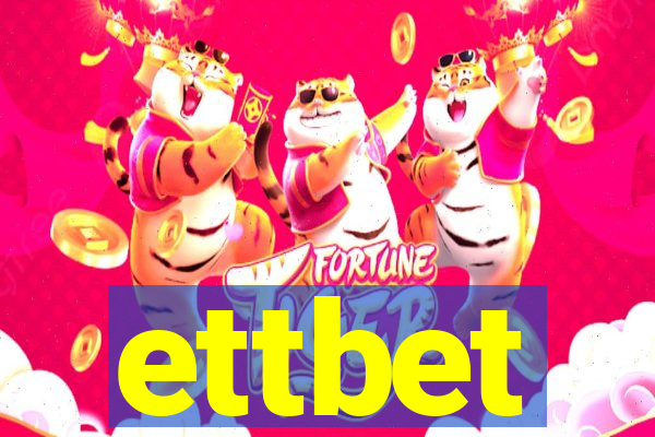 ettbet