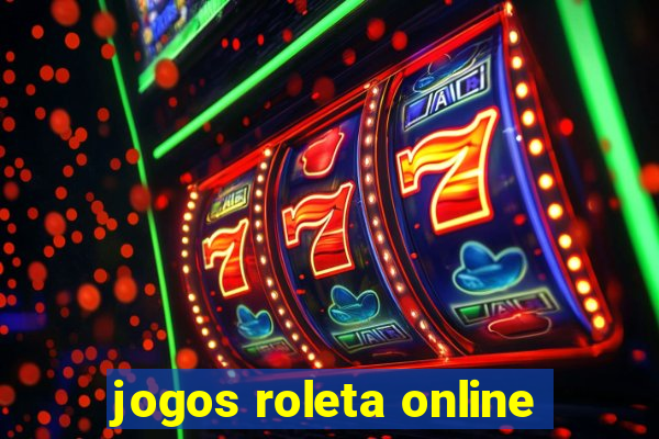 jogos roleta online