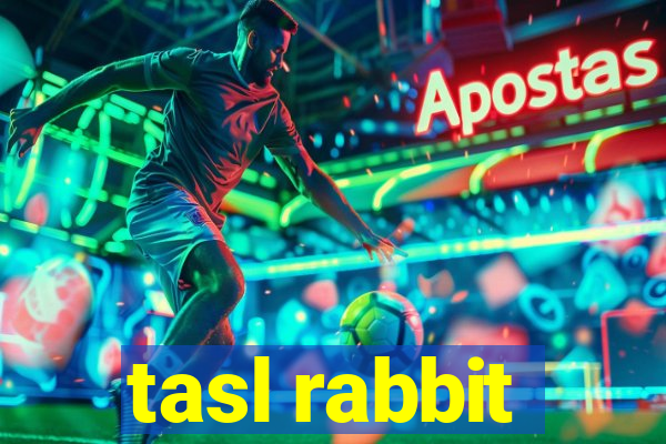 tasl rabbit