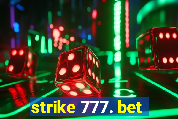 strike 777. bet