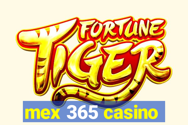 mex 365 casino