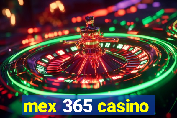 mex 365 casino