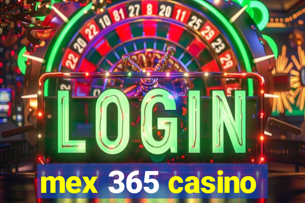 mex 365 casino