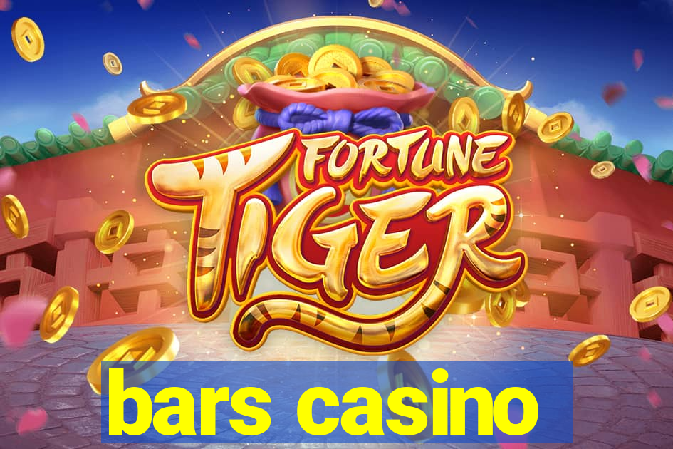 bars casino