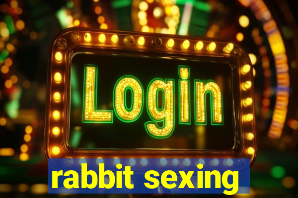 rabbit sexing