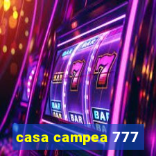 casa campea 777