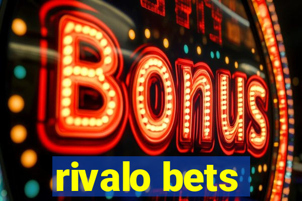 rivalo bets