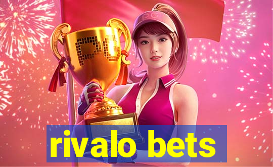 rivalo bets