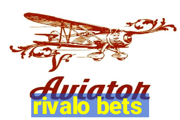 rivalo bets