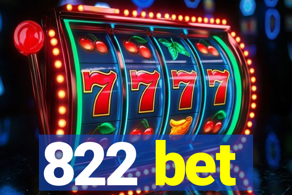 822 bet