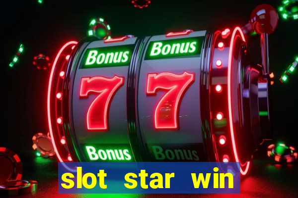 slot star win casino slot 777