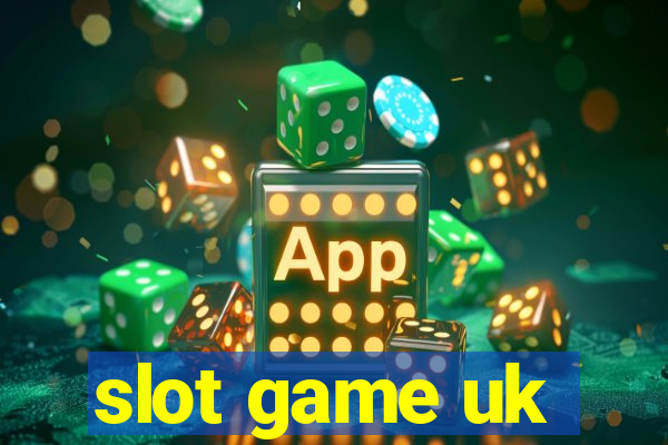 slot game uk