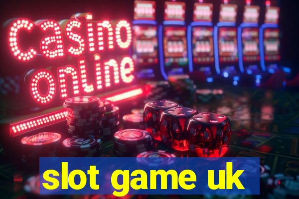 slot game uk