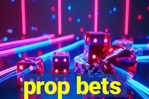 prop bets