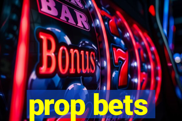 prop bets