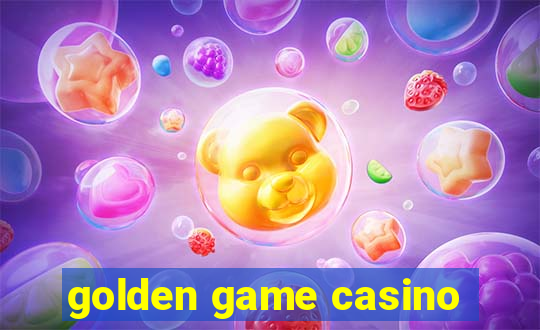 golden game casino