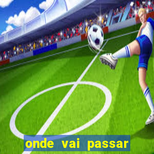 onde vai passar jogo do atletico mg hoje