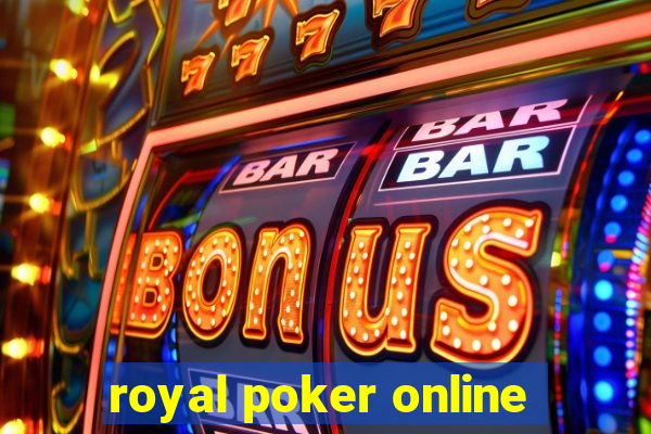 royal poker online