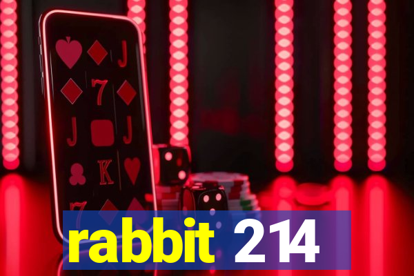 rabbit 214