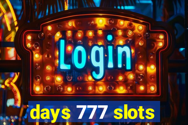 days 777 slots