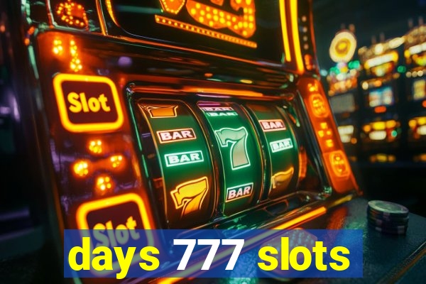 days 777 slots