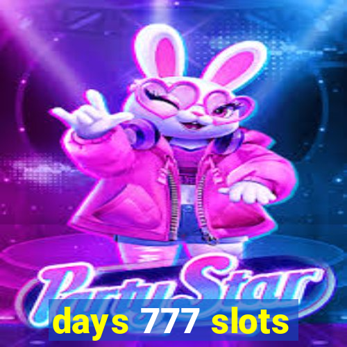 days 777 slots