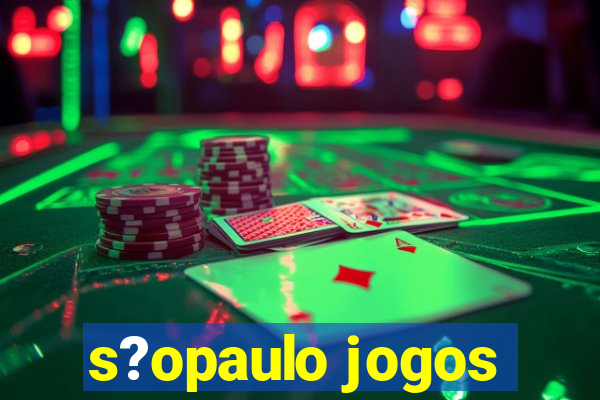 s?opaulo jogos