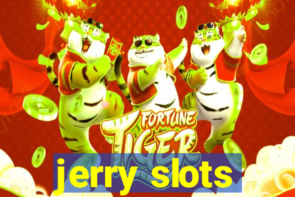 jerry slots