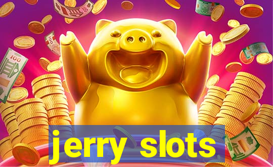 jerry slots