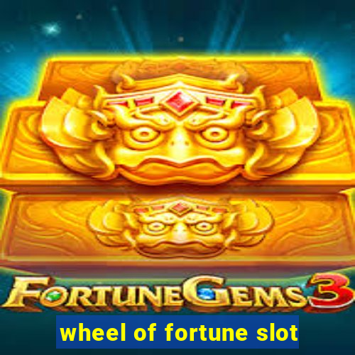 wheel of fortune slot