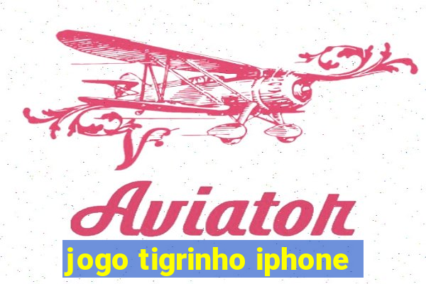 jogo tigrinho iphone