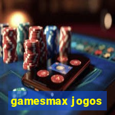 gamesmax jogos