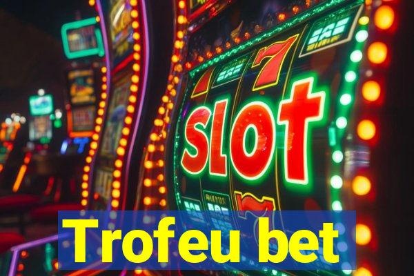 Trofeu bet