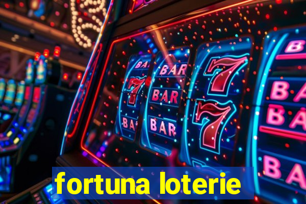 fortuna loterie