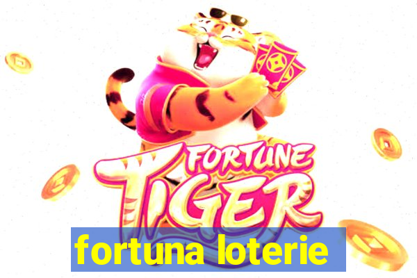 fortuna loterie