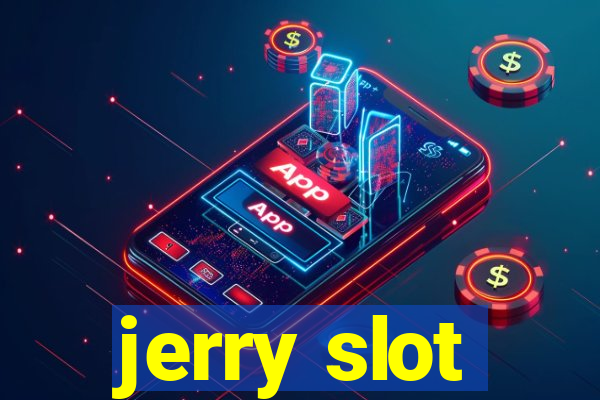 jerry slot