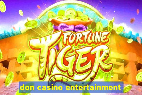 don casino entertainment