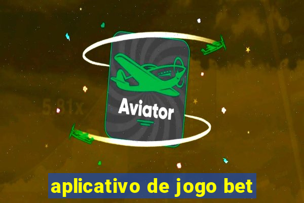 aplicativo de jogo bet