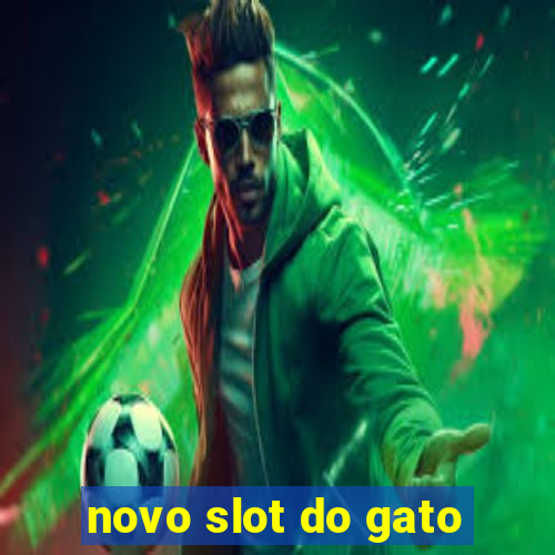 novo slot do gato