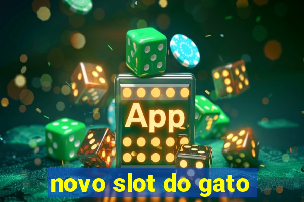 novo slot do gato