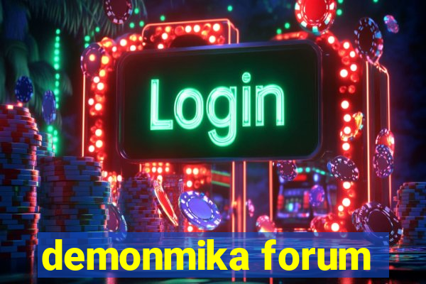 demonmika forum