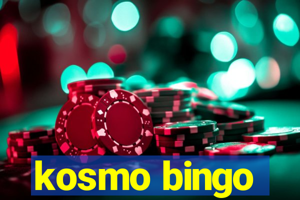 kosmo bingo