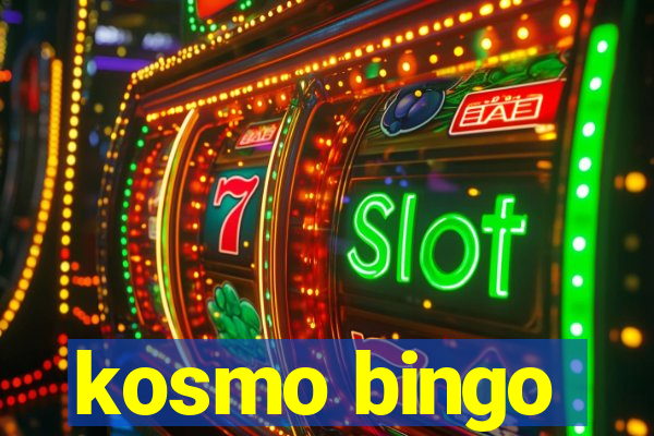 kosmo bingo