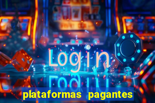 plataformas pagantes de slots