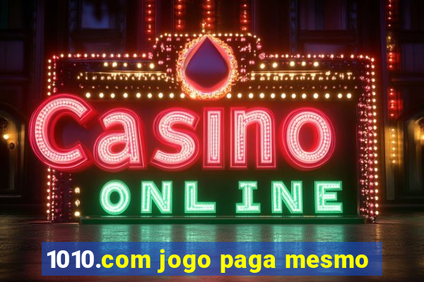 1010.com jogo paga mesmo