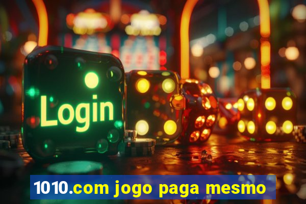 1010.com jogo paga mesmo