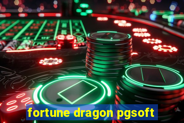 fortune dragon pgsoft